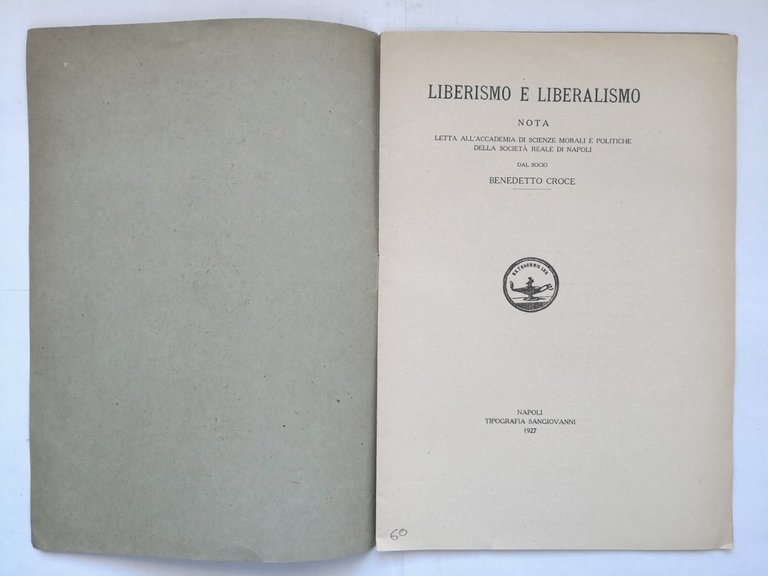 LIBERISMO E LIBERALISMO di Benedetto Croce 1927 Libro nota letta …