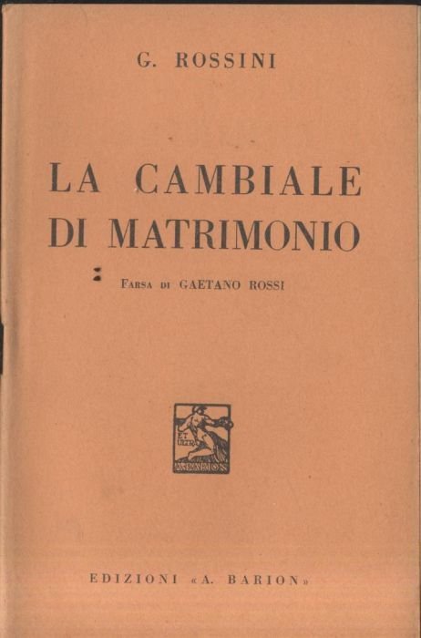 libretto opera LA CAMBIALE DI MATRIMONIO Gioacchino Rossini 1936 Barion … | Immagine Gallery 1