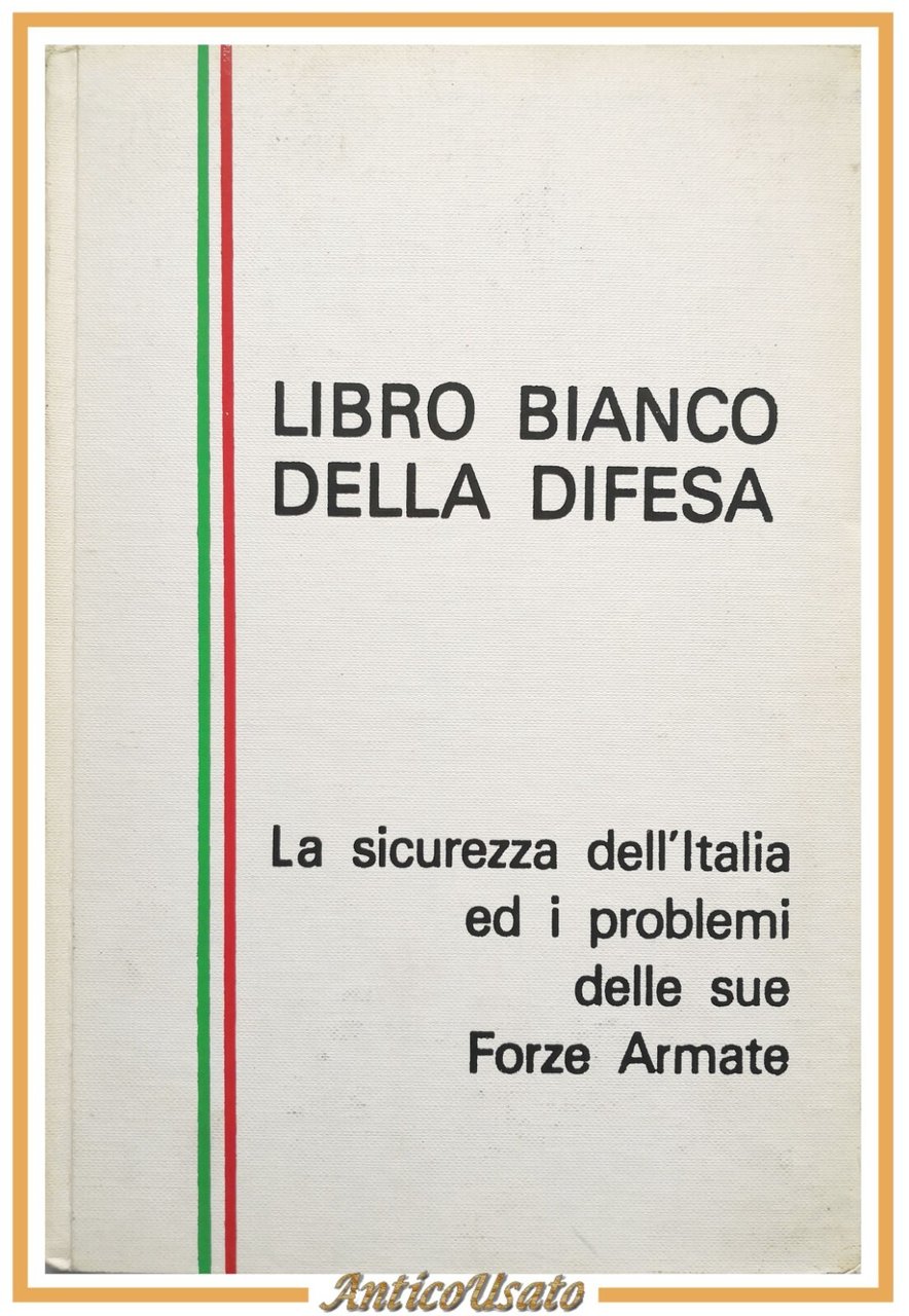 LIBRO BIANCO DELLA DIFESA 1977 Ministero Libro sicurezza Italia e …