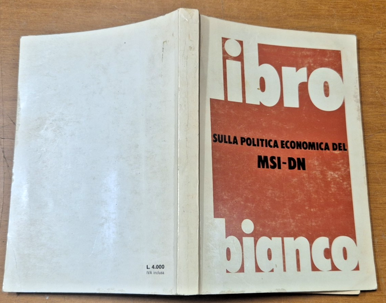 LIBRO BIANCO SULLA POLITICA ECONOMICA DEL MSI DN Parito 1977 … | Immagine Gallery 2