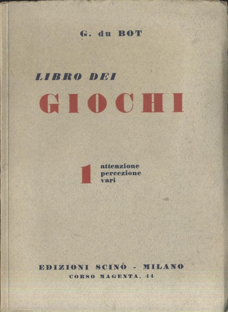 LIBRO DEI GIOCHI di G Du Bot Attenzione percezione vari …