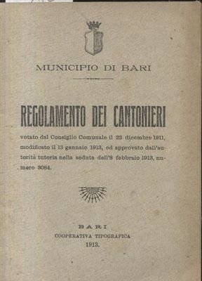Libro REGOLAMENTO DEI CANTONIERI municipio di Bari 1913 cooperativa tipografica