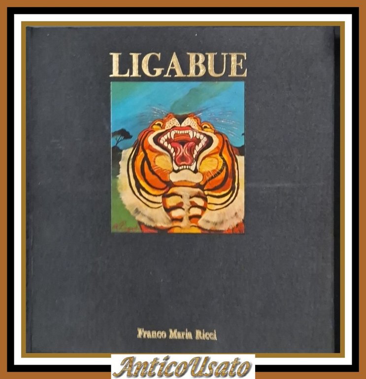 LIGABUE di Marzio Dall'Acqua 1978 Franco Maria Ricci Libro FMR … | Immagine Gallery 2