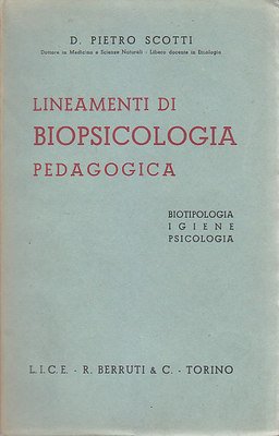 LINEAMENTI DI BIOPSICOLOGIA PEDAGOCICA D. Pietro Scotti BIOTIPOLOGIA 1943 Libro | Immagine Gallery 1