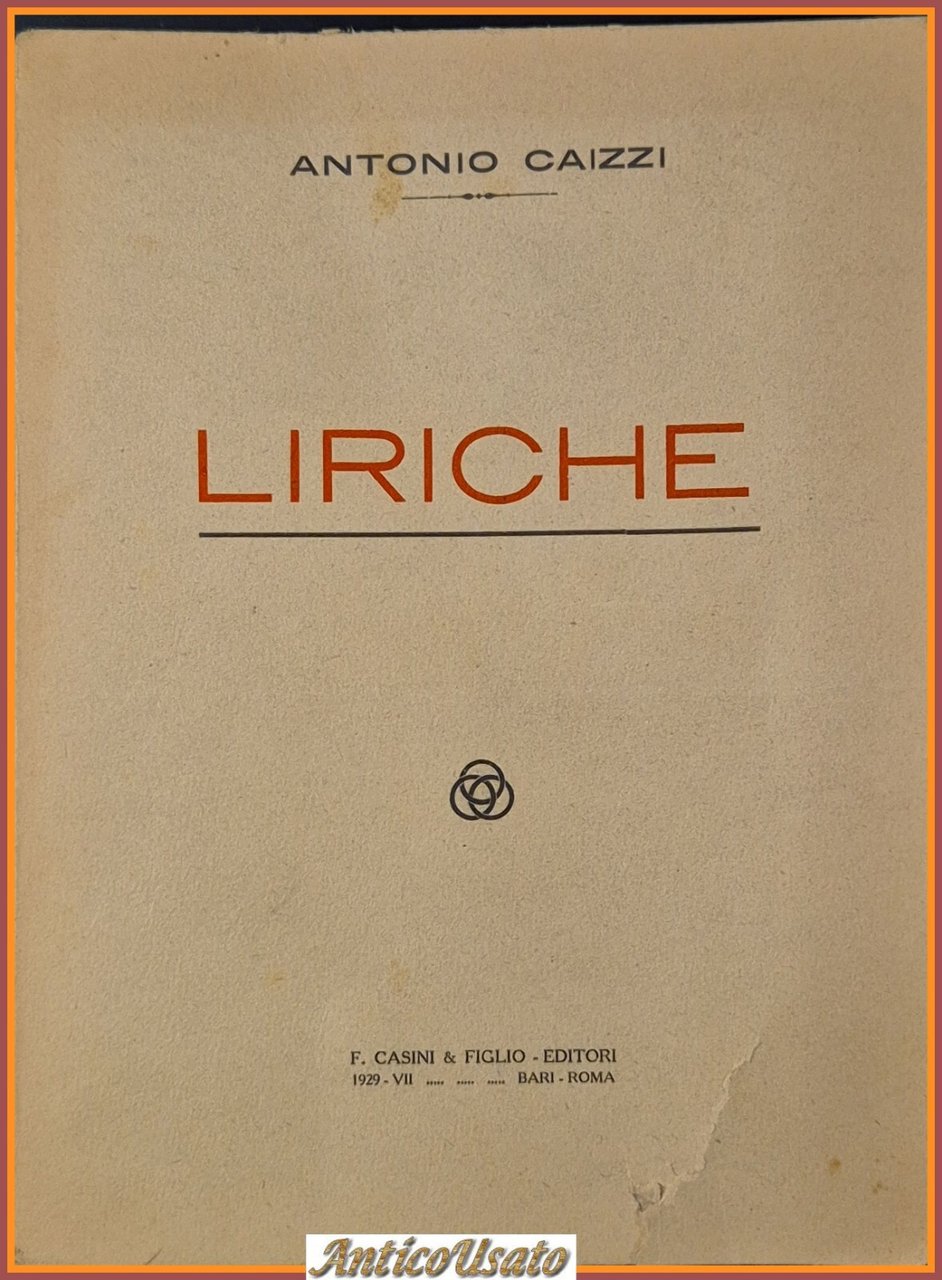 LIRICHE di Antonio Caizzi 1929 Casini editore Libro poesia