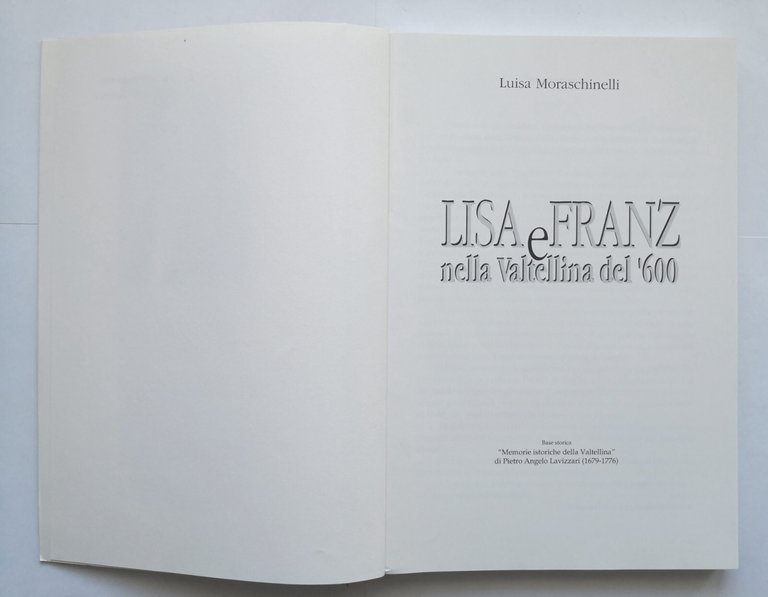 LISA E FRANZ NELLA VALTELLINA DEL '600 di Luisa Moraschinelli …