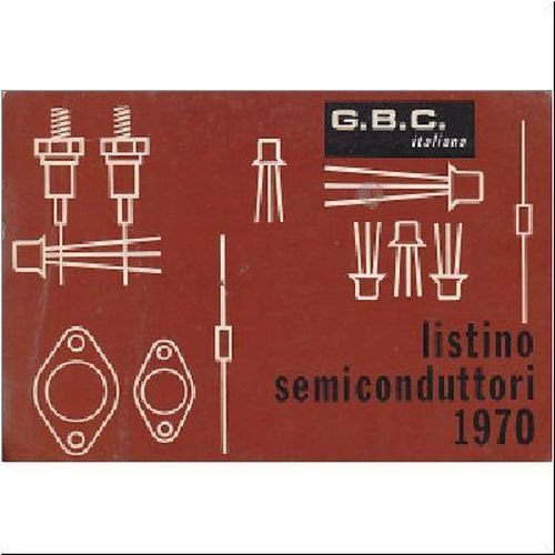 LISTINO SEMICONDUTTORI caratteristiche prezzi GBC italiana Libro Elettrotecnica