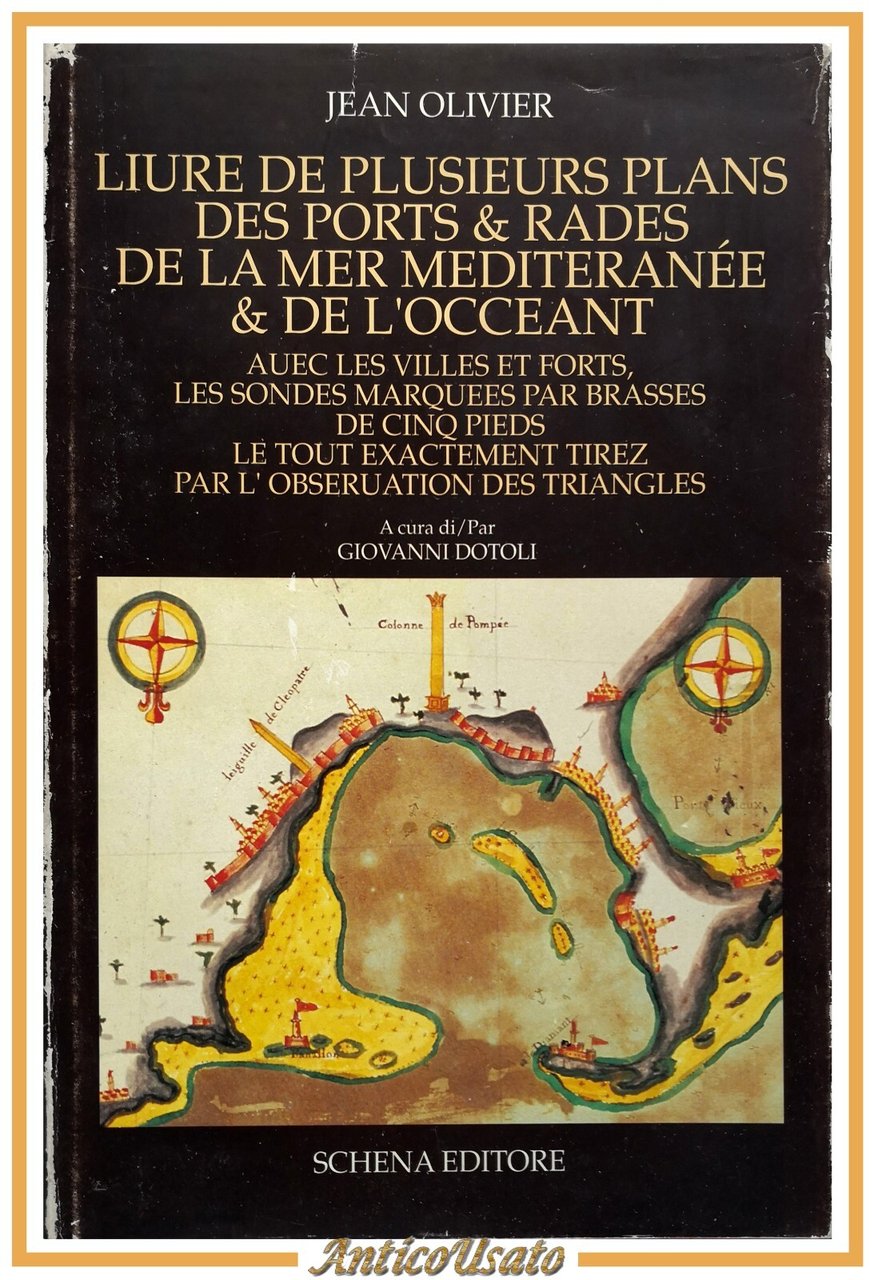 LIURE DE PLUSIEURS PLANS DES PORTS E RADES LA MEDITERANEE …