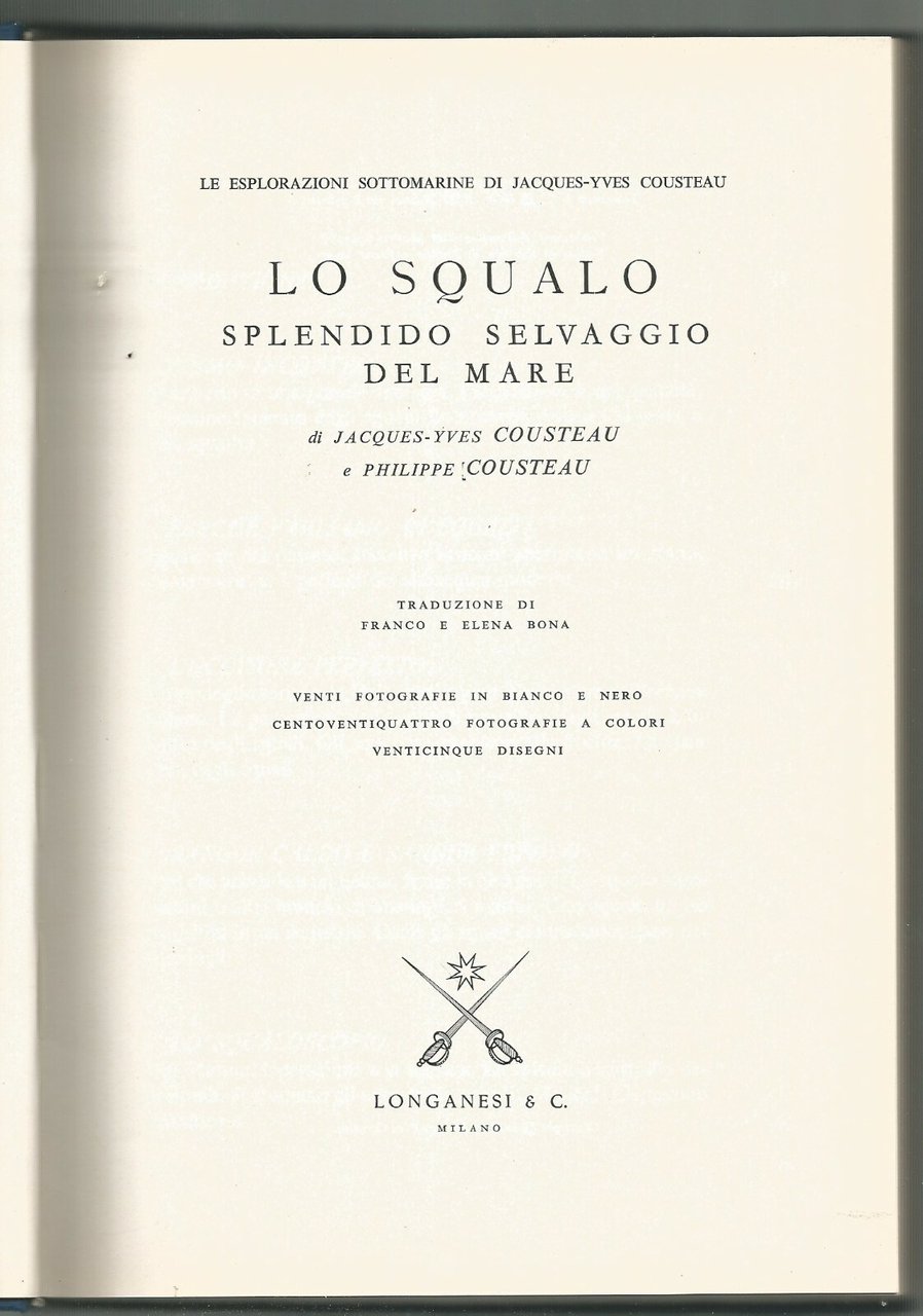 Lo Squalo Splendido Selvaggio Del Mare Jacques e Philip Cousteau …