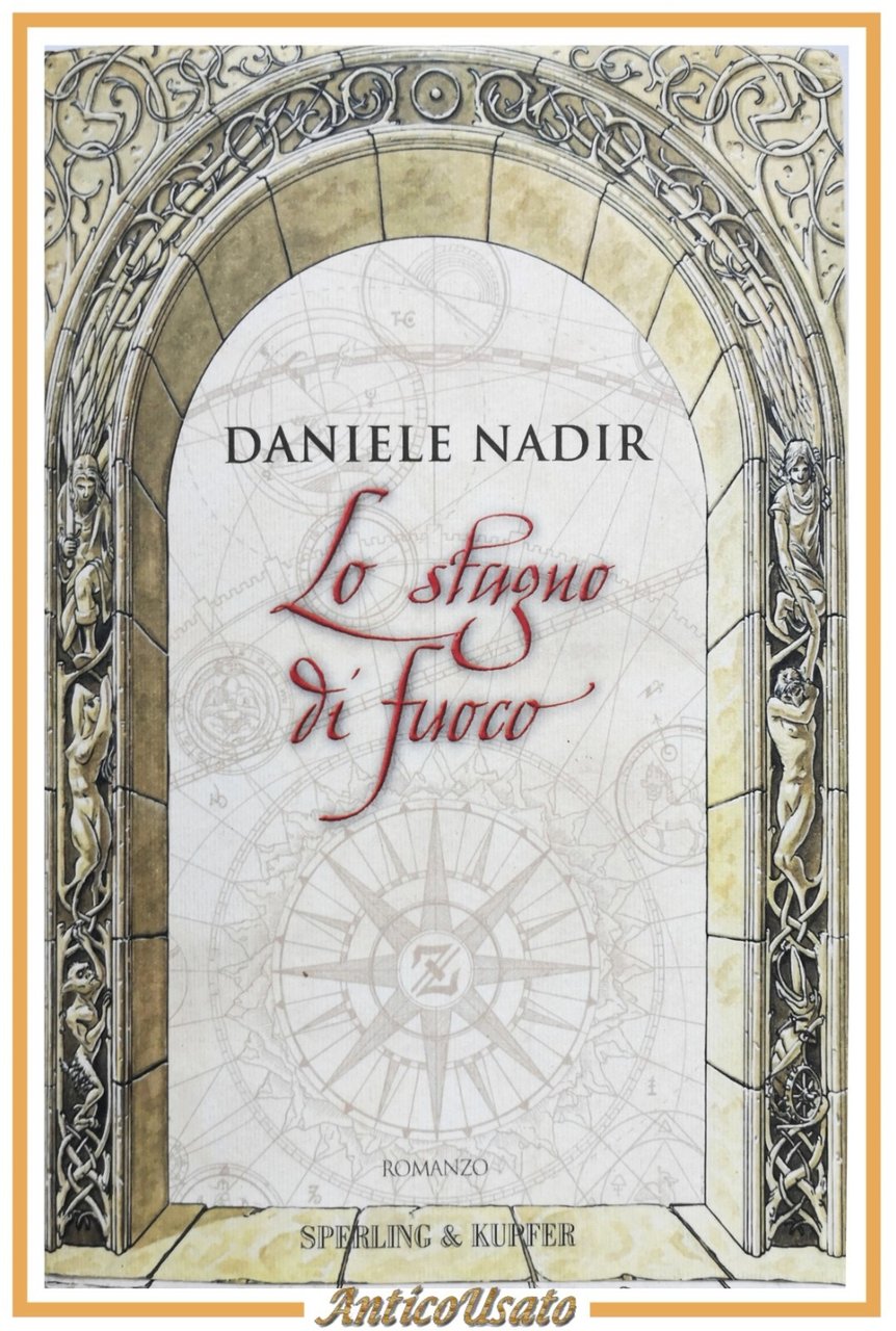 LO STAGNO DI FUOCO di Daniele Nadir 2005 Sperling e …