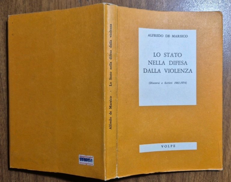 LO STATO NELLA DIFESA DELLA VIOLENZA Di Alfredo De Marsico …