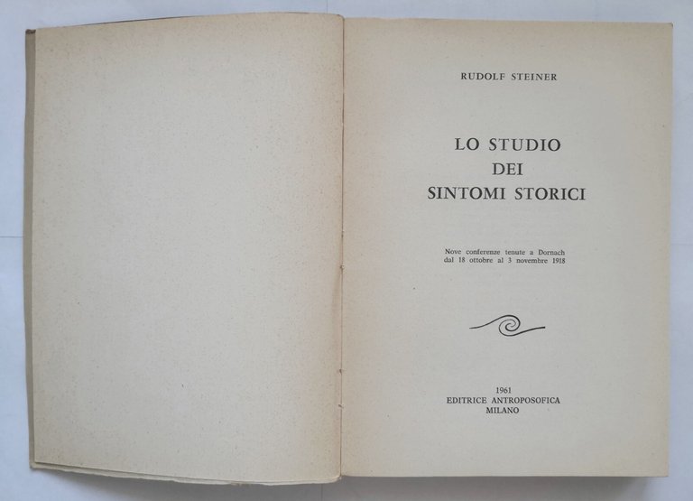 LO STUDIO DEI SINTOMI STORICI di Rudolf Steiner 1961 Editrice …