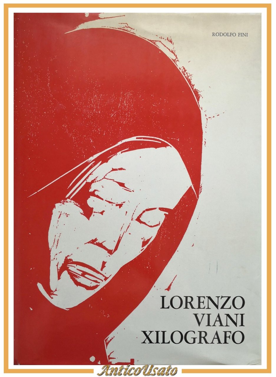 LORENZO VIANI XILOGRAFO di Fortunato Bellonzi 1975 Monte dei Paschi …