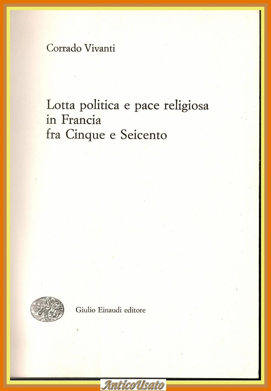 LOTTA POLITICA PACE RELIGIOSA IN FRANCIA FRA CINQUE E SEICENTO …