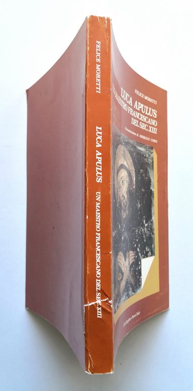 LUCA APULUS UN MAESTRO FRANCESCANO DEL SECOLO XIII di Felice …