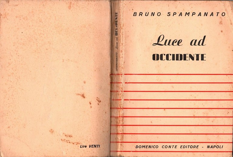 LUCE AD OCCIDENTE di Bruno Spampanato 1942 Conte Libro 2 …