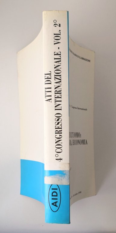LUCE PER L'UOMO ARTE SCIENZA ECONOMIA volume 2 1990 AIDI …