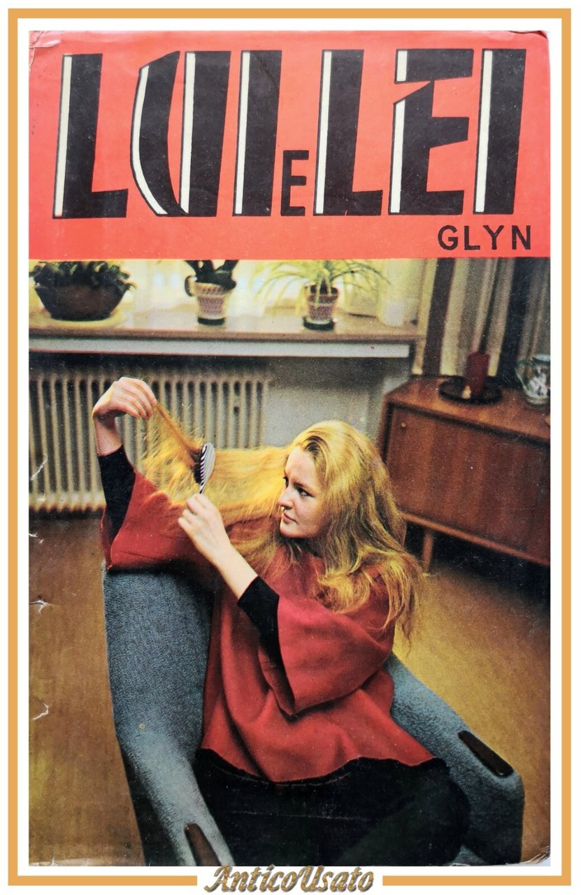 LUI E LEI di Eleonora Glyn 1971 Salani i romanzi …