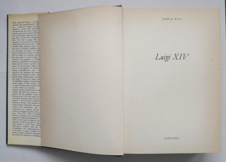 LUIGI XIV di John Wolf 1981 Garzanti libro biografia Re …