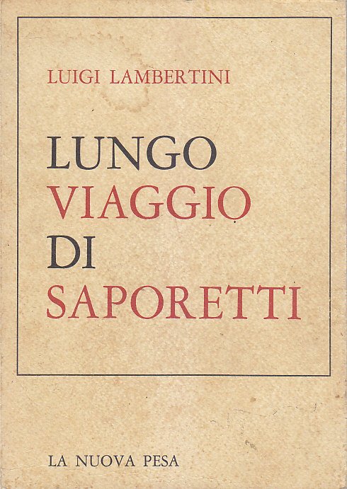 Lungo Viaggio Di Saporetti Luigi Lambertini 1972 libro illustrato con …