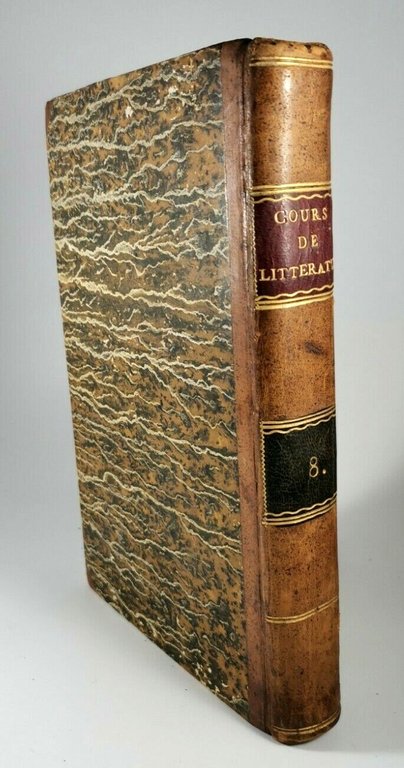 LYCEE OU COURS DE LITTERATURE ANCIENNE ET MODERNE tomo 8 …