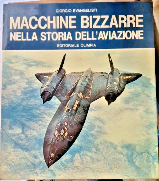 MACCHINE BIZZARRE NELLA STORIA DELL'AVIAZIONE 2 Volumi Di Evangelisti Libro