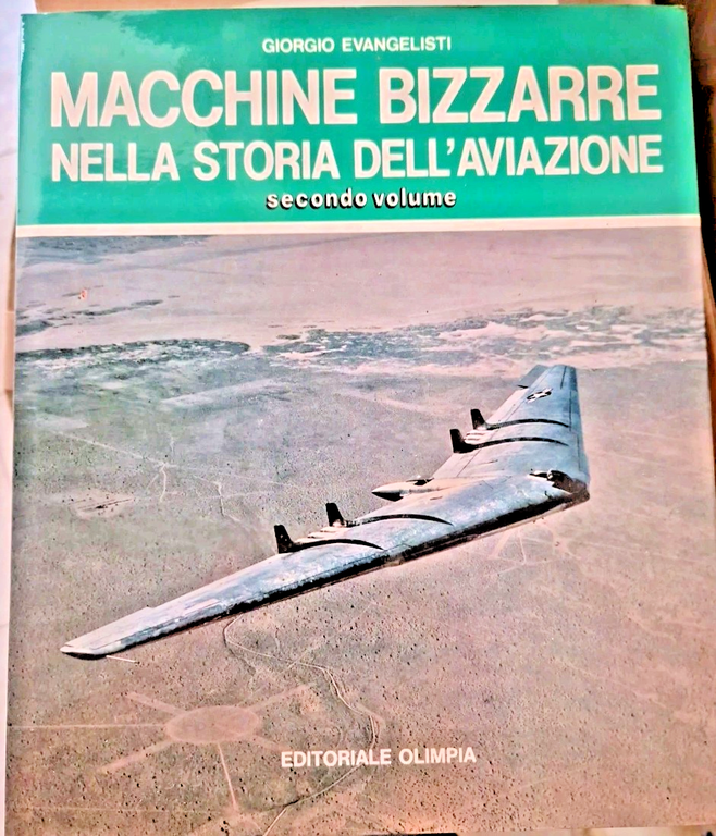 MACCHINE BIZZARRE NELLA STORIA DELL'AVIAZIONE 2 Volumi Di Evangelisti Libro