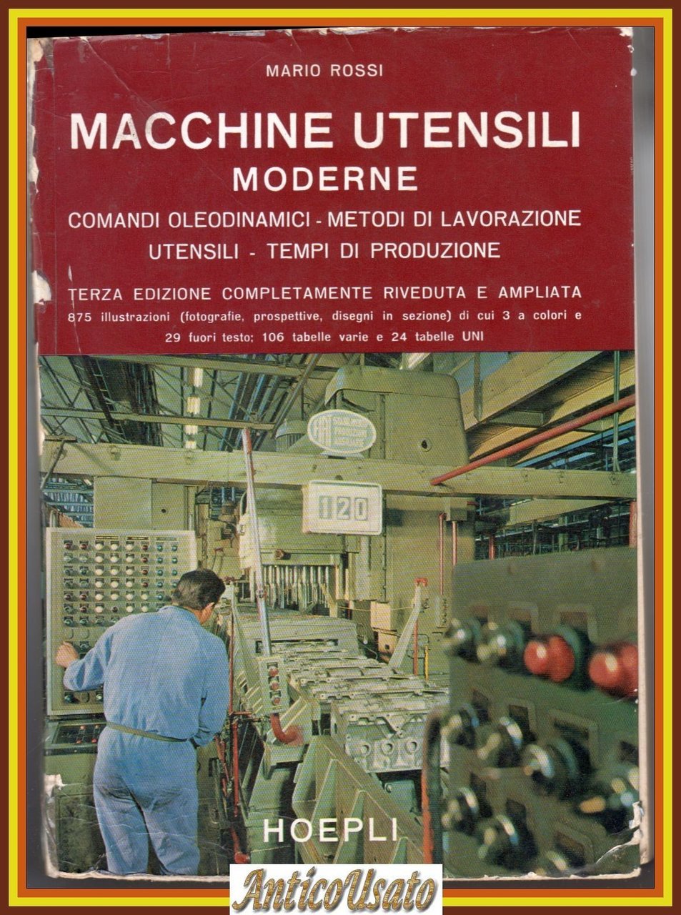 MACCHINE UTENSILI MODERNE COMANDI OLEODINAMICI METODI DI LAVORAZIONE Mario Rossi | Immagine principale