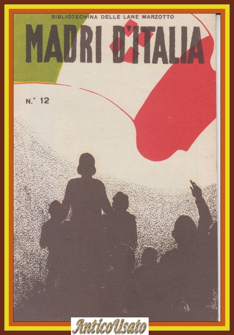 MADRI D'ITALIA 1934 bibliotechina delle Lane Marzotto Libro collana numero … | Immagine principale