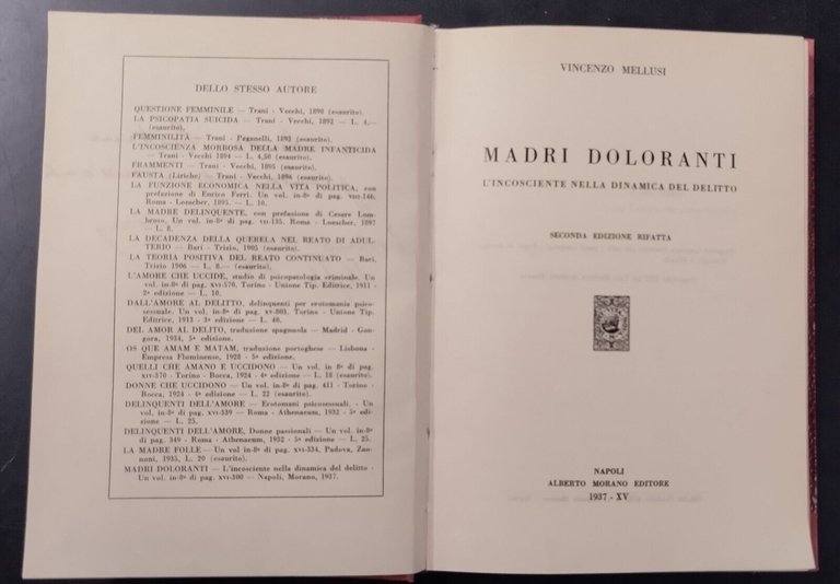MADRI DOLORANTI L'INCOSCIENTE NELLA DINAMICA DEL DELITTO di Mellusi 1937 …