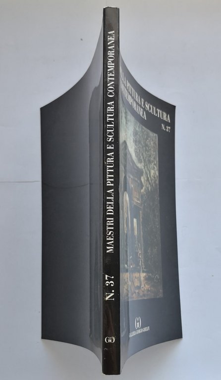 MAESTRI DELLA PITTURA E SCULTURA CONTEMPORANEA catalogo Numero 37 Giorgio …