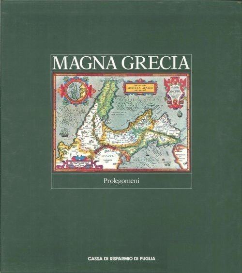 MAGNA GRECIA PROLEGOMENI 1985 Electa cassa risparmio di Puglia archeologia …