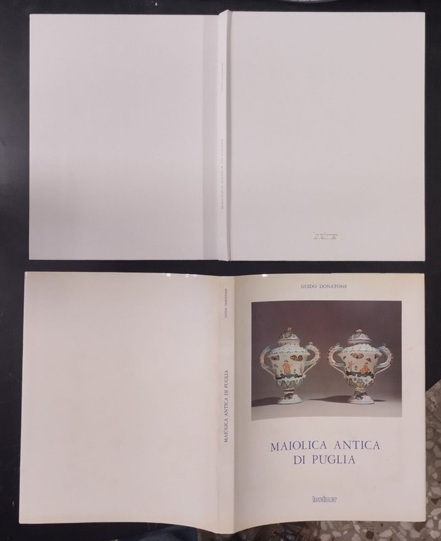 MAIOLICA ANTICA DI PUGLIA di Guido Donatone 1981 Isveimer Libro