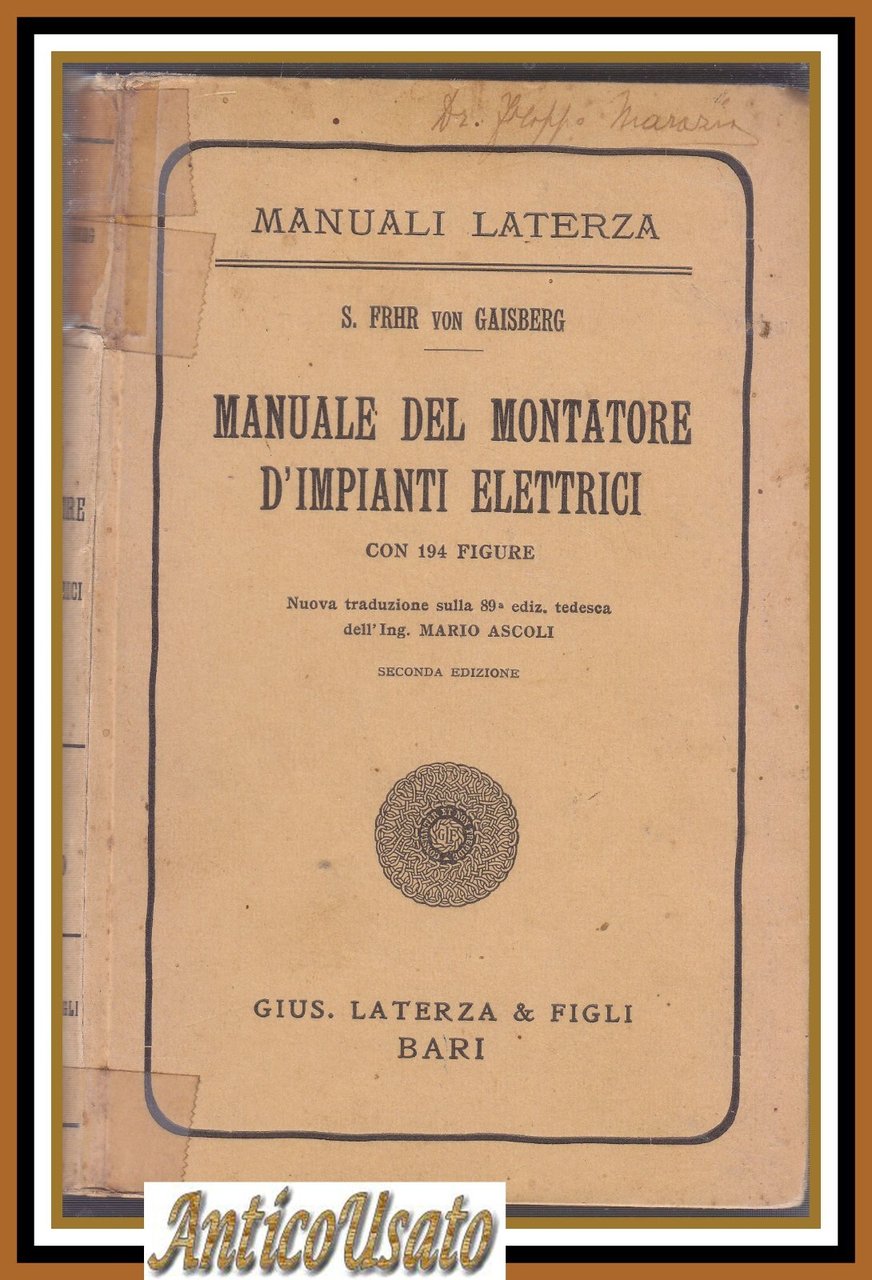 MANUALE DEL MONTATORE DI IMPIANTI ELETTRICI Frhr Von Gaisberg 1932 …