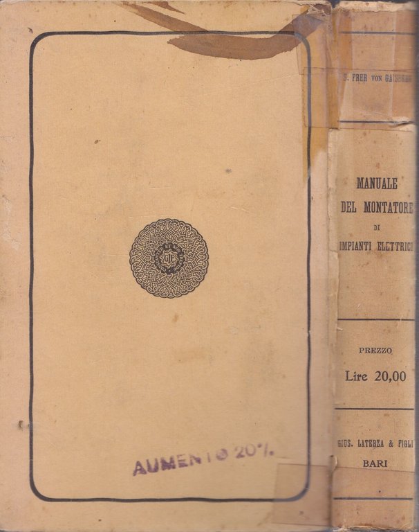 MANUALE DEL MONTATORE DI IMPIANTI ELETTRICI Frhr Von Gaisberg 1932 …