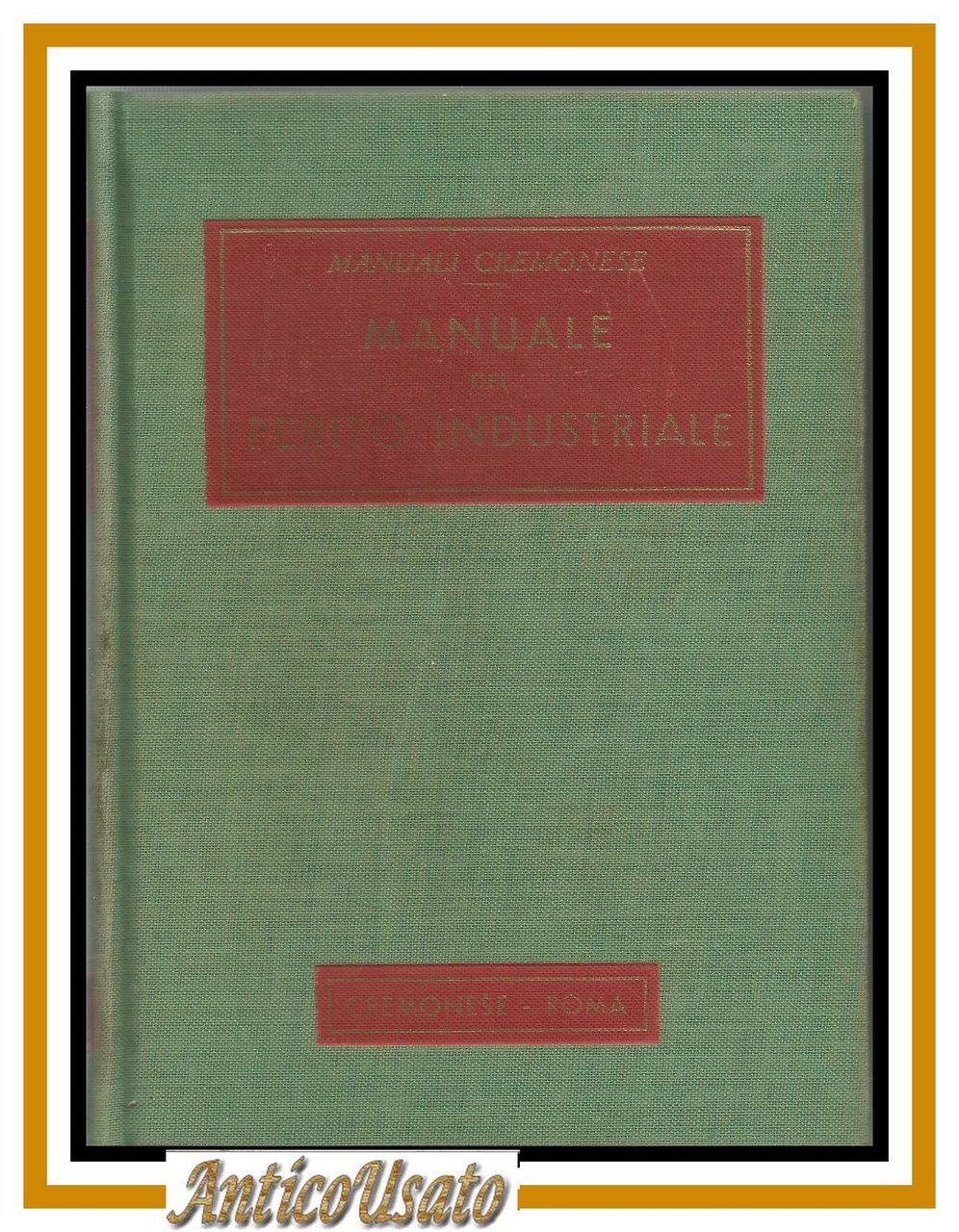 MANUALE DEL PERITO INDUSTRIALE Cremonese 1954 azienda meccanica elettrica libro