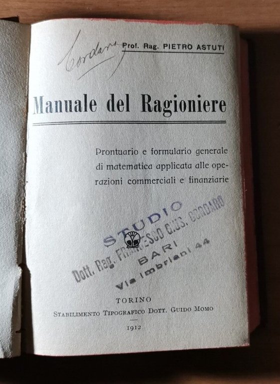 MANUALE DEL RAGIONIERE di Pietro Astuti 1912 Momo Prontuario libro …