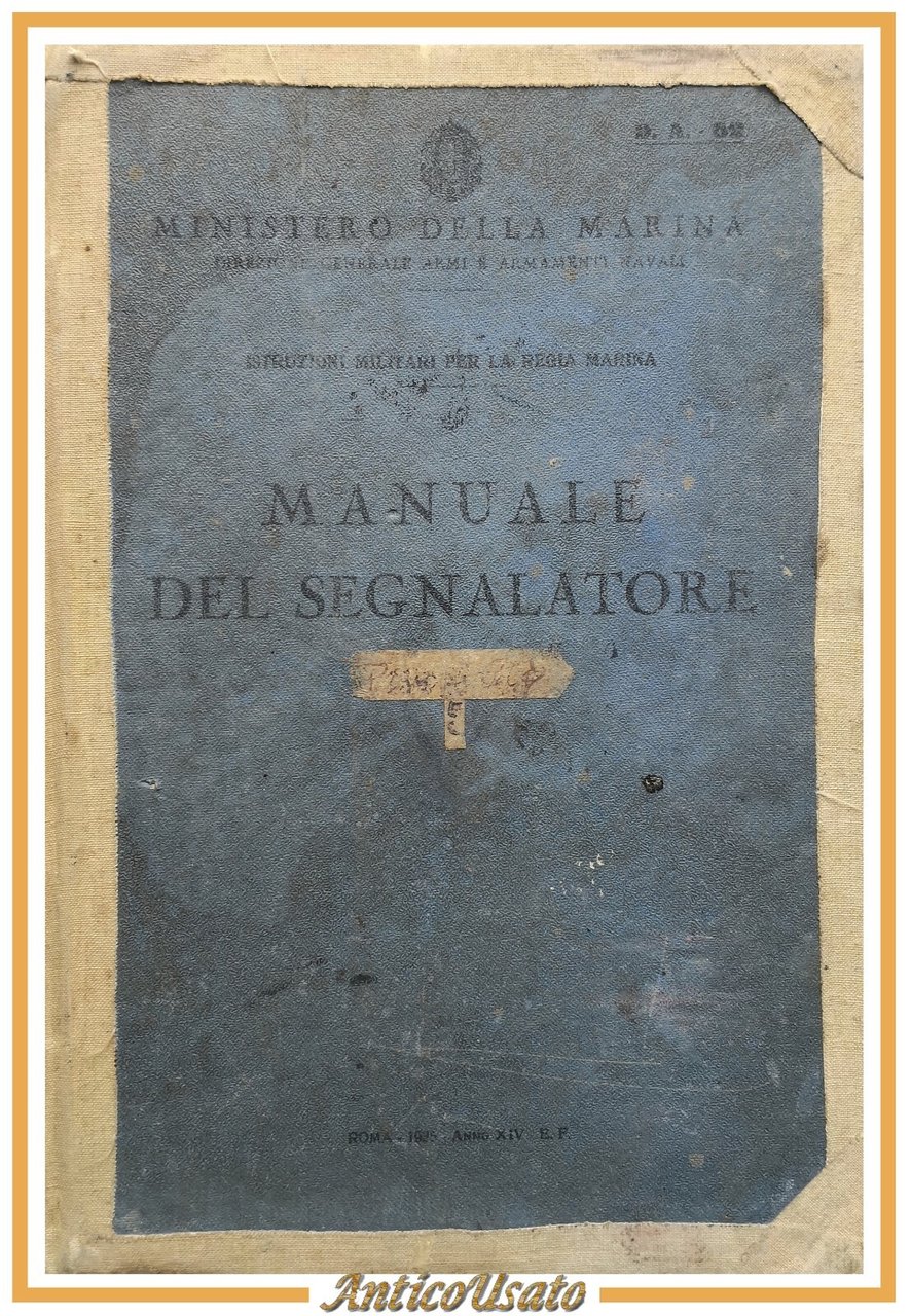 MANUALE DEL SEGNALATORE 1935 Ministero Della Marina militare libro istruzioni