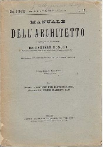 Manuale Dell’Architetto Volume 2 parte 1 sezione 4 di Daniele Donghi UTET  libro