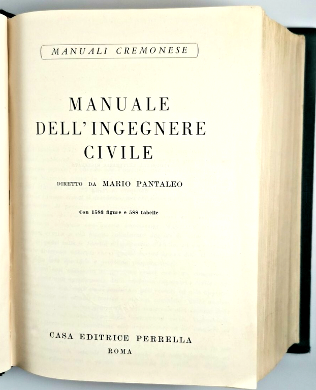 MANUALE DELL'INGEGNERE CIVILE di Mario Pantaleo 1954 Cremonese libro ingegneria