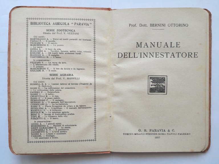 MANUALE DELL'INNESTATORE di Bernini Ottorino 1927 Paravia libro agricoltura