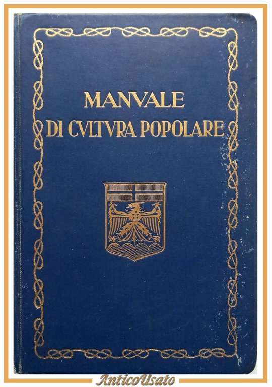 MANUALE DI CULTURA POPOLARE 1931 Tipografia Casimiro Aor Trento Libro … | Immagine Gallery 1