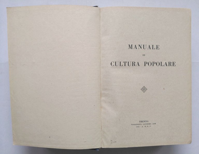 MANUALE DI CULTURA POPOLARE 1931 Tipografia Casimiro Aor Trento Libro …