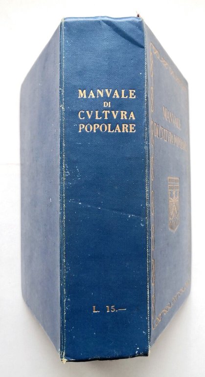 MANUALE DI CULTURA POPOLARE 1931 Tipografia Casimiro Aor Trento Libro …