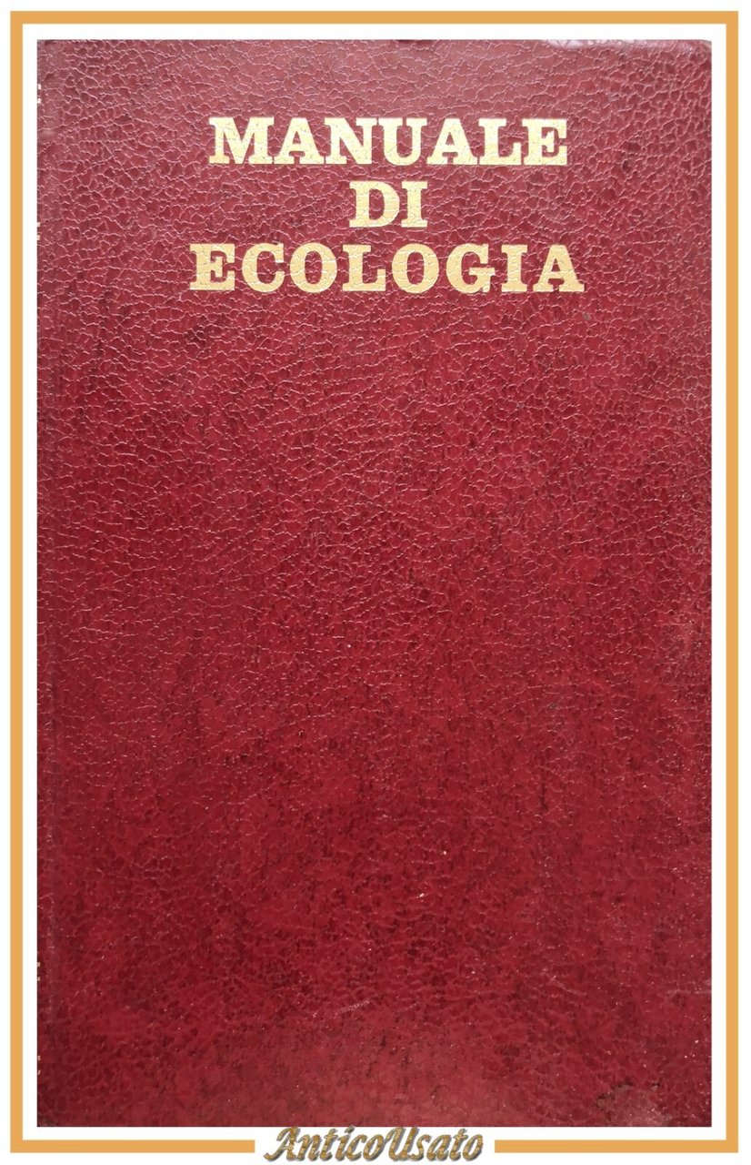 MANUALE DI ECOLOGIA di Roger Dajoz 1974 Istituto Editoriale Internazionale …