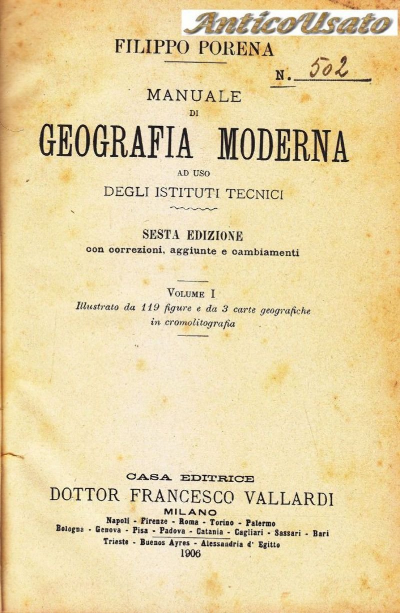 MANUALE DI GEOGRAFIA MODERNA Filippo Porena 2 volumi 1906 Vallardi …