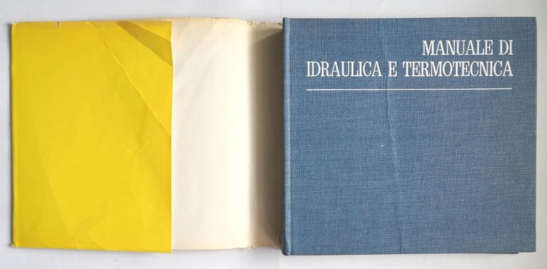 MANUALE DI IDRAULICA E TERMOTECNICA Romano Raspanti 1972 Book Market …
