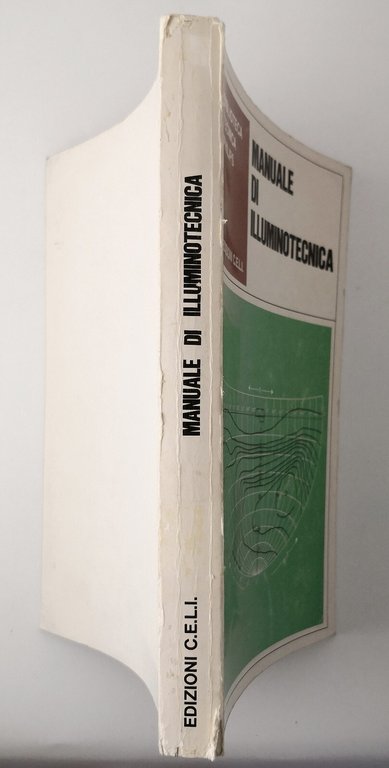 MANUALE DI ILLUMINOTECNICA a cura di Luciano Di Fraia 1978 …