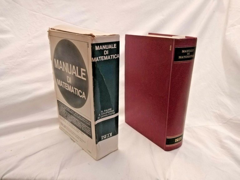MANUALE DI MATEMATICA di Faure Kaufman Denis Papin 1971 ISEDI …