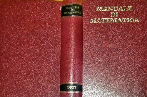 MANUALE DI MATEMATICA Faure Kaufman Denis Papin 1971 ISEDI libro